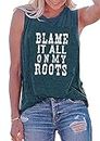 Blame it All On My Roots Tank Tops for Women Letter Print Shirt Country Music Casual Shirts (Dark Green, M)