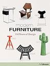 Modern Furniture/ Meubles Modernes/ Moderne Mobel: 150 Years of Design/ 150 Ans De Design/ 150 Jahre Design