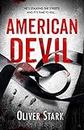 American Devil (Harper and Levene 1): A terrifying serial-killer thriller that will keep you up all night