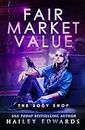 Fair Market Value (The Body Shop Book 1)
