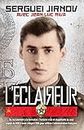L'Éclaireur: Du recrutement à la formation, l'histoire vraie et stupéfiante du seul espion du KGB à avoir intégré l'ENA pour infiltrer l'administration française (French Edition)