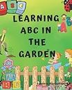 Learning ABC in the garden: Understanding alphabetical letters in a fun way for children
