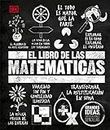 El libro de las matemáticas (The Math Book) (DK Big Ideas) (Spanish Edition)