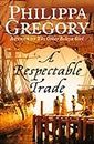 A Respectable Trade (English Edition)