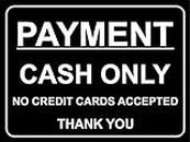 Panneau en aluminium de 3 mm avec inscription « Payment cash only no Credit cards accept thank you » 300 mm x 200 mm