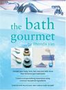 The Bath Gourmet by Rhonda Van (2004, Paperback)