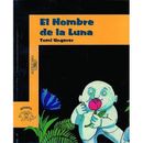 El Hombre de La Luna (Moon Man) (Historias Para Dormir) (Spanish Edition)
