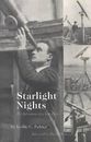 Starlight Nights: The Adventures of a Star-Gazer by Peltier, Leslie C.