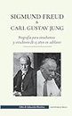Sigmund Freud y Carl Gustav Jung - Biografía para estudiantes y estudiosos de 13 años en adelante: (La psicología y el inconsciente - Teorías freudianas y junguianas) (Libro de Educación Histórica)