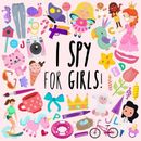 I Spy - For Girls!: A Fun Guessing Game for 3-5 Year Olds by Webber Books (Engli