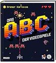 Das Nerd-ABC: Das ABC der Videospiele: Alles, was Gamer über Videospielgeschichte wissen müssen – präsentiert von Rocket Beans TV! | Ideales Geschenk für Nerds