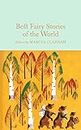 Best Fairy Stories of the World (Macmillan Collector's Library Book 61)