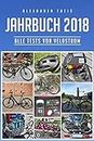VeloStrom Jahrbuch 2018: Alle Test von Pedelecs, E-Bikes und Zubehör, die im Jahr 2018 auf VeloStrom.de erschienen sind. (German Edition)