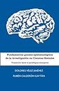 Fundamentos gnoseo-epistemológicos de la investigación en Ciencias Sociales: Transición hacia el paradigma emergente (Spanish Edition)