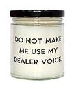 Useful Dealer Scent Candle, Do Not Make Me Use My Dealer Voice, Unique Gifts for Men Women from Friends, Birthday Gifts, Discounts, Promotions, Coupons, Sales, Clearance Items, Closeout Items