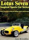 The Lotus Seven Inspired Sports Car Series Book 3 - Accessories, Wiring and Lighting, Gearbox and Driveshaft (English Edition)