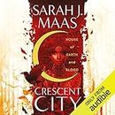 House of Earth and Blood: The Crescent City, Book 1