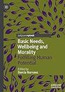 Basic Needs, Wellbeing and Morality: Fulfilling Human Potential