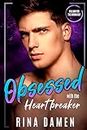 Obsessed with the Heartbreaker: An MM College Romance (Falling for the Wrong Guy Book 2)