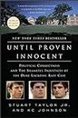 Until Proven Innocent: Political Correctness and the Shameful Injustices of the Duke Lacrosse Rape Case (English Edition)