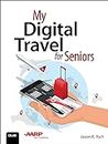 My Digital Travel for Seniors (My...) (English Edition)