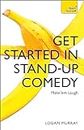 Get Started in Stand-Up Comedy