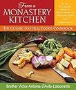 From a Monastery Kitchen: The Classic Natural Foods Cookbook