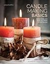 Candle Making Basics: All the Skills and Tools You Need to Get Started 2ed