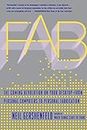 Fab: The Coming Revolution on Your Desktop-from Personal Computers to Personal Fabrication