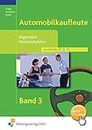 Automobilkaufleute, EURO, Bd.3, Allgemeine Wirtschaftslehre: Lernfelder 1,5,9