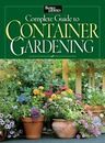 Better Homes and Gardens Complete Guide to Container Gardening