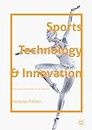 Sports Technology and Innovation: Assessing Cultural and Social Factors
