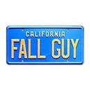 FALL GUY | Metal Stamped License Plate