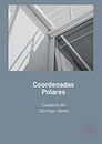 CUADERNO DE COORDENADAS POLARES: Cuadrícula Circular 360 grados, para realizar diseños en Arquitectura, Ingeniería, Patrones geocéntricos Mandalas.: ( DISEÑO Y ARQUITECTURA )