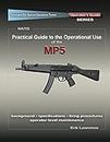 Practical Guide to the Operational Use of the MP5 Submachine Gun (English Edition)