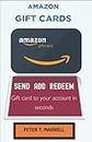 AMAZON GIFT CARDS: SEND ADD REDEEM Gift card to your account in seconds