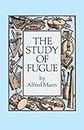 The Study of Fugue (Dover Books On Music: Analysis)