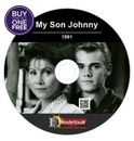 My Son Johnny (1991) Crime, Drama, Thriller TV Movie on DVD