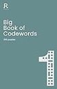 Big Book of Codewords Book 1: a bumper codeword book for adults containing 300 puzzles (Richardson Puzzle Books)
