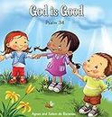 God is Good: Psalm 34 (Bible Chapters for Kids, Band 5)