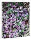 Bunny Williams: Life in the Garden: by Bunny Williams