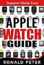 Apple Watch Guide: Support Made Easy (English Edition)