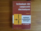 TECHNOLOGIE DES COMPOSANTS ELECTRONIQUES, Tome 1, R. Besson, 1974