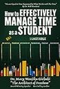 HOW TO EFFECTIVELY MANAGE TIME AS A STUDENT