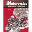 Motorcycles: Fundamentals, Service, Repair