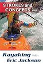 Kayaking with Eric Jackson: Strokes and Concepts