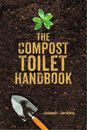 Joseph C. Jenkins The Compost Toilet Handbook (Relié)