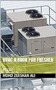HVAC a book for fresher: HVAC (HVAC Series 1)