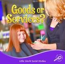 Goods or Services? by Mitten, Ellen
