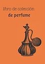 Libro de Colección de Perfume: poner un Poco de Fragancia en Papel Secante y Pegarlo